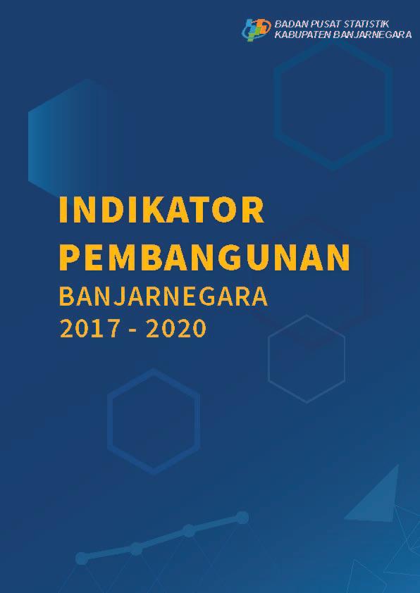 Indikator Pembangunan Kabupaten Banjarnegara, 2017-2020