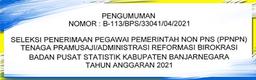 Seleksi Penerimaan Calon Pegawai Pemerintah Non PNS BPS Kabupaten Banjarnegara Tahun 2021