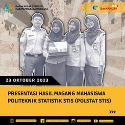 Presentasi Hasil Magang Mahasiswa Politeknik Statistik STIS (Polstat STIS)