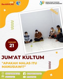 Jumat Kultum 21 Januari 2022 dengan Tema "Apakah Malas itu Manusiawi?" 