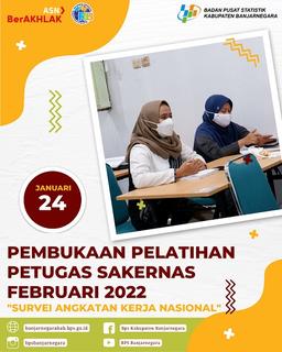 Pembukaan Pelatihan Petugas Survei Angkatan Kerja Nasional (SAKERNAS) Februari 2022