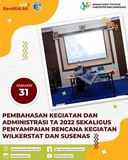 Pembahasan Kegiatan dan Administrasi TA 2022 sekaligus Penyampaian Rencana Kegiatan